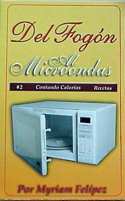 Dulces Tipicos Del Fogon al Microondas, Puerto Rican Recipe Book for the Microwave Puerto Rico